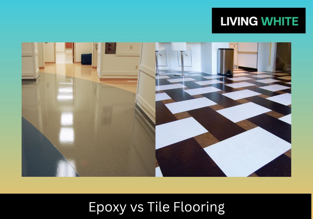 Epoxy vs Tile Flooring: Pros, Cons, and Best Options Unveiled