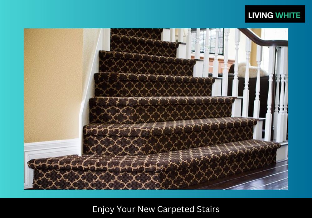 Enjoy Your New Carpeted Stairs